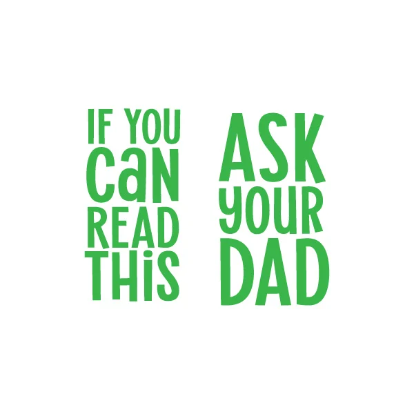 Funnys socks free SVG: If you can read this ask your dad