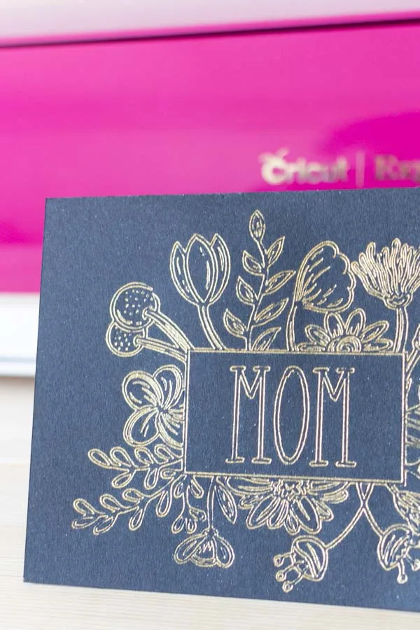 mom card made with foil transfer kit and the cricut machine