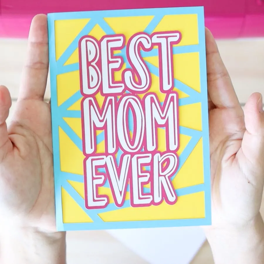 best mom ever card made with cricut