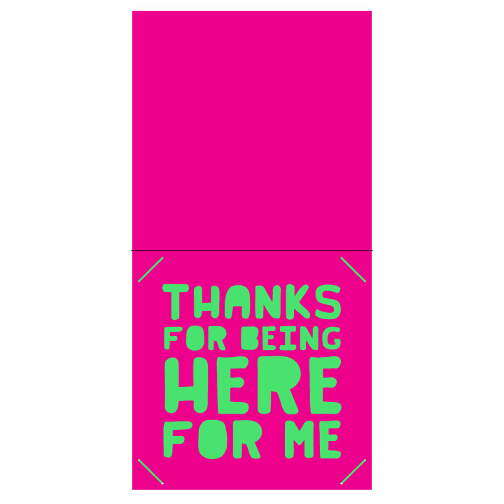 thank for being here for me card free svg