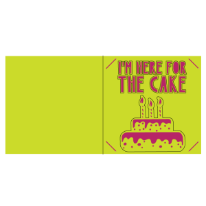 I'm-here-for-the-cake-card--free-SVG